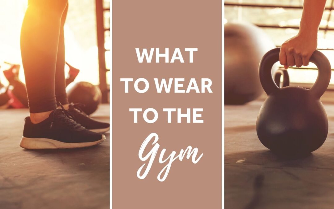 What To Wear To The Gym